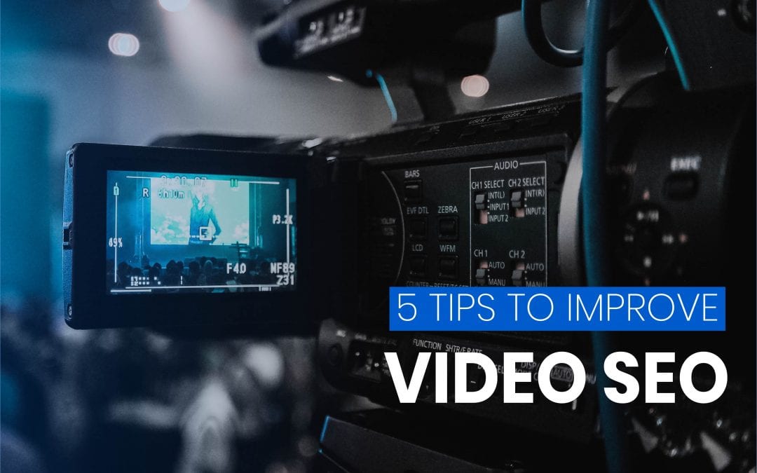 5 Simple Ways to Improve Video SEO