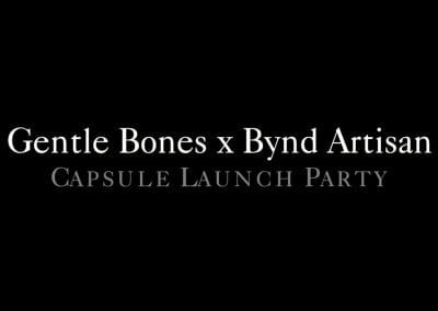 Gentle Bones x Bynd Artisan Collaboration