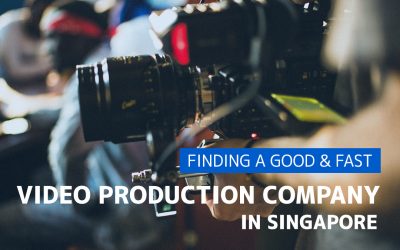 How To Find A Good And Fast Video Production Company In Singapore