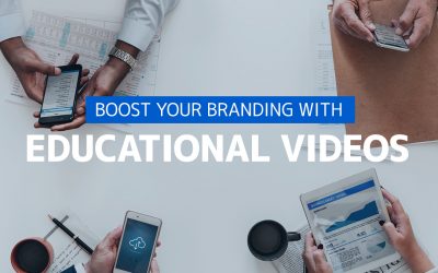 How Educational Videos Help Boost Your Brand