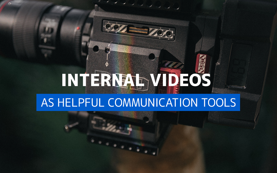 Why Internal Videos Are Helpful Communication Tools