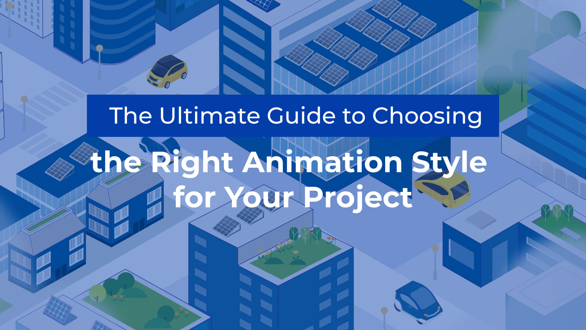 Ultimate Guide to Choosing the Right Animation Style