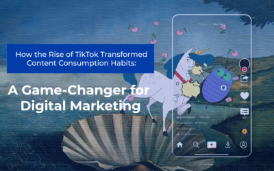 How the Rise of TikTok Transformed Content Consumption Habits: A Game-Changer for Digital Marketing