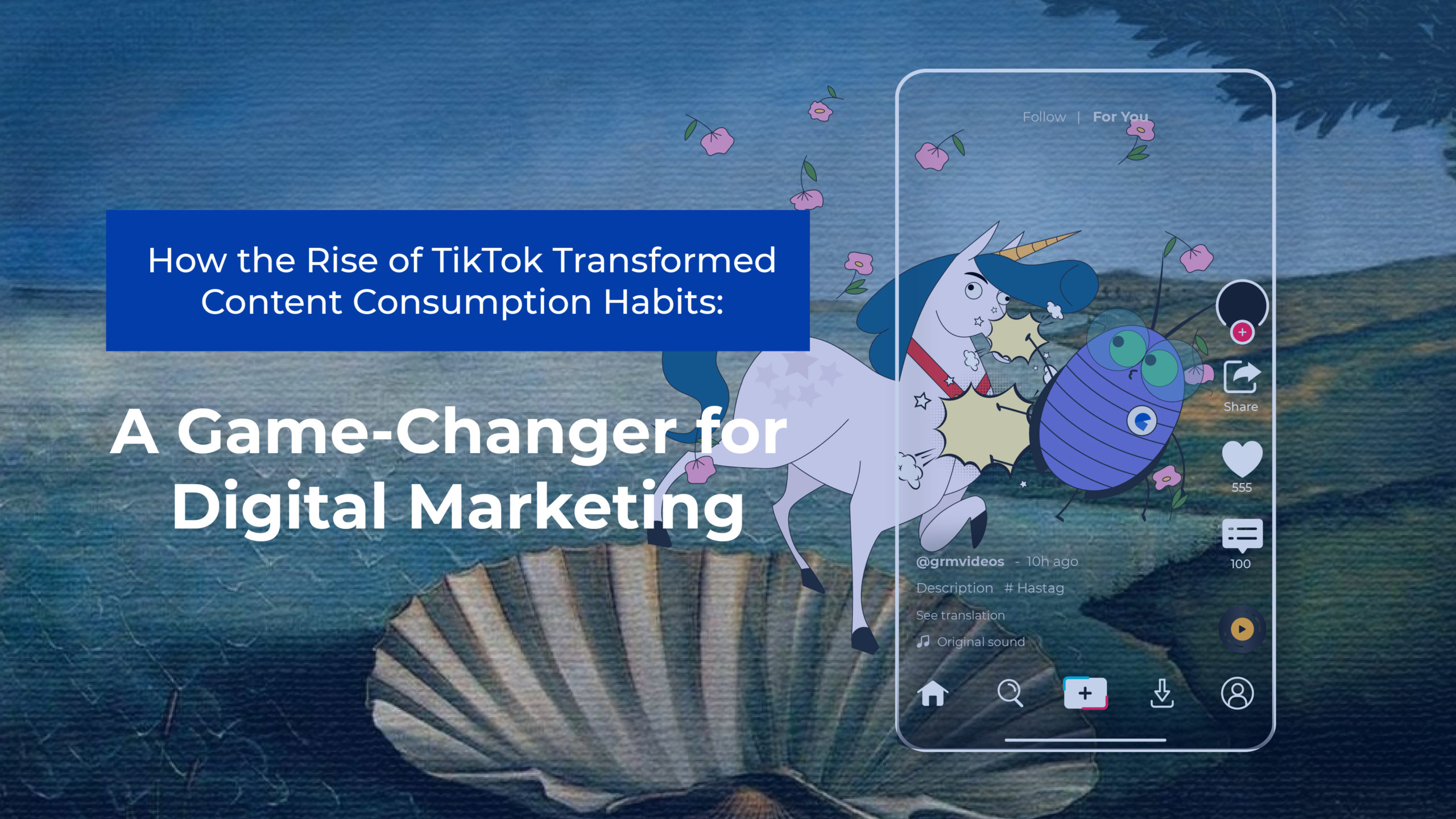 Tiktok A Game Changer for Digital Marketing-01