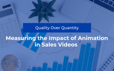 Measuring the Impact of Animation in Sales Videos – Quality Over Quantity